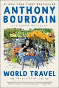 World Travel : Anthony Bourdain