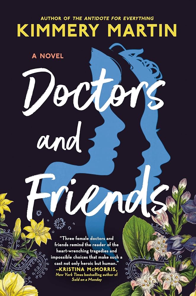 Doctors and Friends by Kimmery Martin
