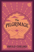 Pilgrimage, The: Paulo Coelho