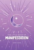 Little Book of Manifestation by Astrid  Carvel