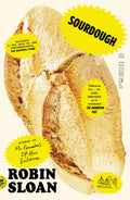 Sourdough (With Bonus Story): A Novel