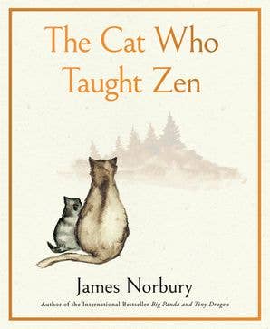 The Cat Who Taught Zen : James Norbury