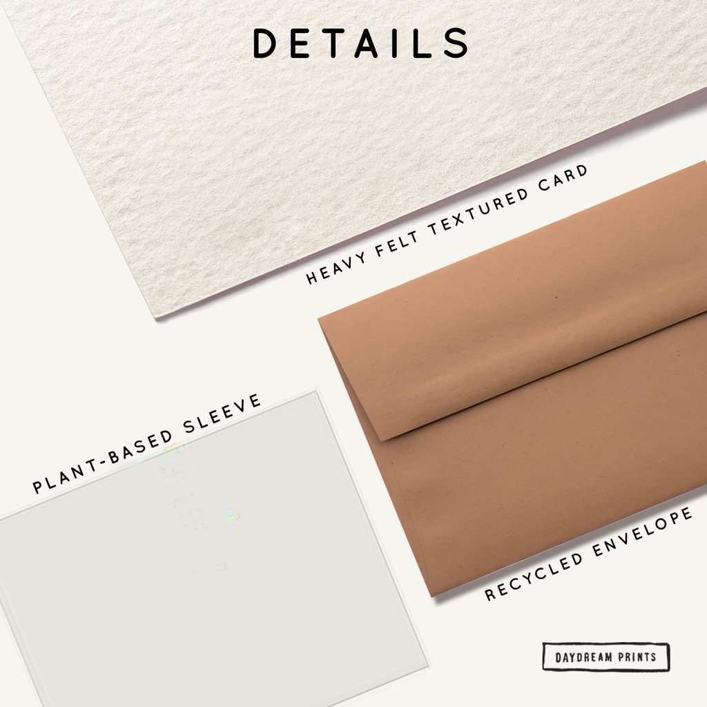 Details of 'This Deserves Tequila Birthday Card' from Daydream Prints: heavy felt textured card, plant-based sleeve, recycled envelope.